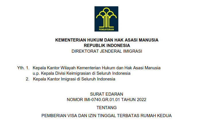 SURAT EDARAN NOMOR IMI-0740.GR.01.01 TAHUN 2022 TENTANG PEMBERIAN VISA DAN IZIN TINGGAL TERBATAS RUMAH KEDUA